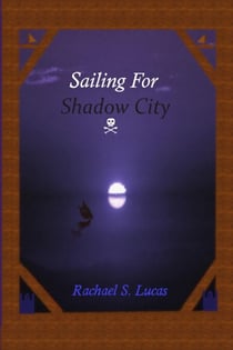 Sailing For Shadow City - Sarkin, #1