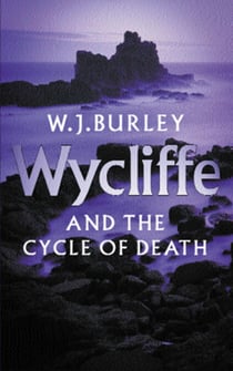 Wycliffe and the Cycle of Death - A completely addictive English cosy murder mystery. Perfect for fans of Betty Rowlands and LJ Ross.