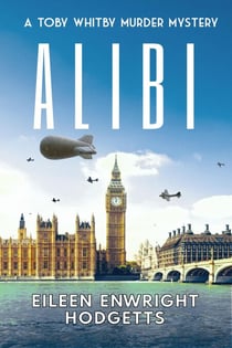 Alibi - Toby Whitby WWII Murder Mystery Series, #0