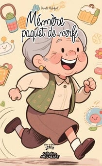 Mémère paquet de nerfs