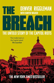 The Breach - The Untold Story of the Investigation into January 6th