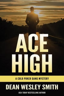 Ace High: A Cold Poker Gang Mystery - Cold Poker Gang, #7