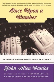 Once Upon A Number - The Hidden Mathematical Logic Of Stories