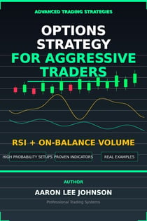 Options Strategy for Aggressive Traders: RSI and On Balance Volime