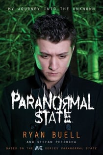Paranormal State - My Journey into the Unknown