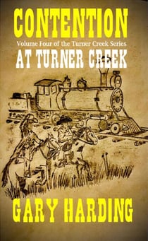 Contention at Turner Creek - The Turner Creek Series, #4