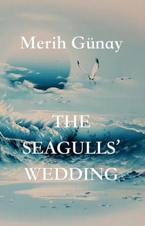 The Seagulls' Wedding
