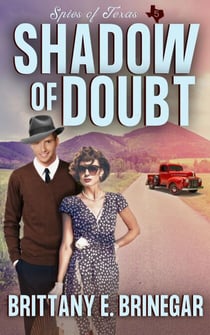 Shadow of Doubt - Spies of Texas, #5