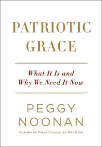 Patriotic Grace - What It Is and Why We Need It Now