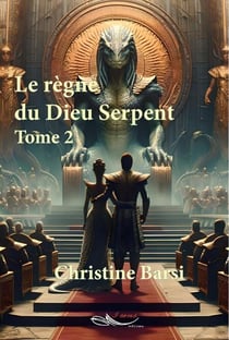 Le règne du Dieu Serpent - Tome 2