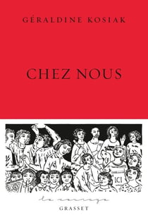 Chez nous - collection Le Courage dirigée par Charles Dantzig