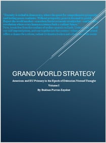Grand World Strategy: American and EU Primary in Epoch of Nomad Thought - Grand World Strategy: American and EU Primacy in Epoch of Nomad Thought, #1