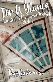For A Glance - The Serpent's Throne Trilogy, #1