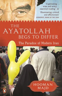 The Ayatollah Begs to Differ - The Paradox of Modern Iran