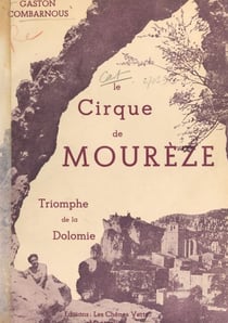 Le cirque de Mourèze - Triomphe de la Dolomie