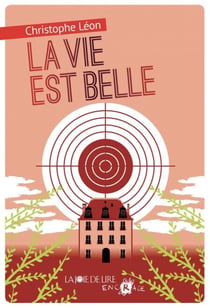 La Vie est belle