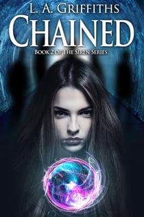 Chained (The Siren Series #2) - The Siren Series, #2