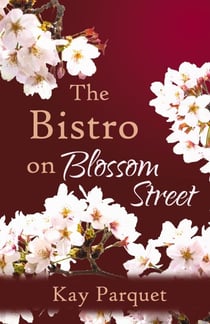 The Bistro on Blossom Street - The Blossom Street Shops, #2