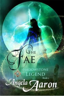 The Fae - Shadowstone Legend, #3