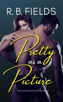 Pretty as a Picture: Een erotisch kortverhaal - Kort en Pittig
