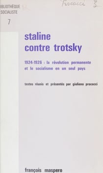 Staline contre Trotsky - 1924-1926 : la révolution permanente et le socialisme en un seuil pays