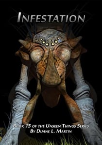 Infestation - Unseen Things, #15