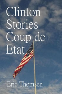 Clinton Stories Coup de Etat