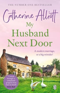 My Husband Next Door - The heartwarming and emotionally gripping novel from the Sunday Times bestselling author