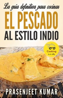 La guía definitiva para cocinar el pescado al estilo indio - Cocinando en un periquete, #4