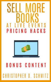 Sell More Books at Live Events: Pricing Hacks Bonus Content