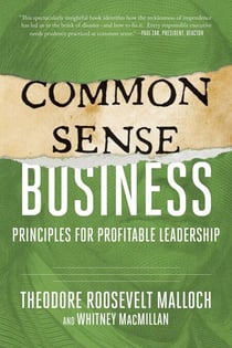 Common-Sense Business - Principles for Profitable Leadership