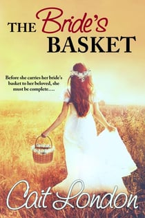The Bride's Basket - Baskets, #3