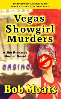 Vegas Showgirl Murders - Jim Richards Murder Novels, #2