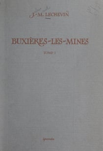 Buxières-les-Mines, petite cité laborieuse au cœur du bocage bourbonnais (1) - Histoire civile et religieuse