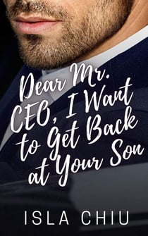Dear Mr. CEO, I Want to Get Back at Your Son - OTT Enterprises, #5