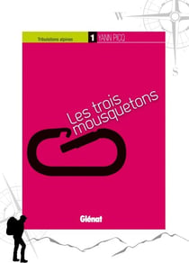 Tribulations alpines - 1 - Les trois mousquetons