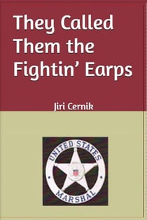 They Called them the Fightin' Earps