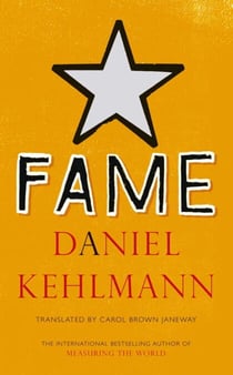 Fame - A Novel in Nine Episodes