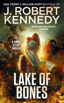 Lake of Bones - James Acton Thrillers, #32