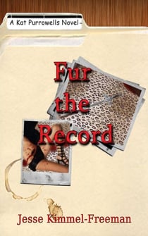Fur the Record - Kat Purrowells Series, #2
