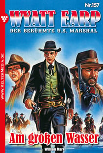 Am großen Wasser - Wyatt Earp 157 – Western