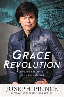 Grace Revolution - Experience the Power to Live Above Defeat