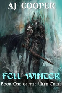 Fell Winter - The Ulfr Crisis, #1