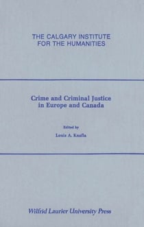 Crime and Criminal Justice in Europe and Canada