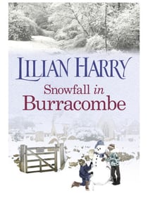 Snowfall in Burracombe - Curl up this winter with this gorgeously festive read!