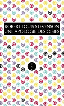 Une apologie des oisifs - suivi de Causerie et causeurs