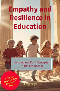 Empathy and Resilience in Education - Quick Reads for Busy Educators