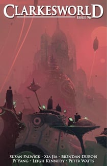 Clarkesworld Magazine Issue 96 - Clarkesworld Magazine, #96