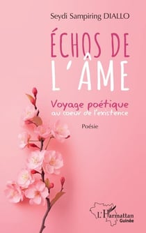 Échos de l'âme - Voyage poétique au coeur de l'existence