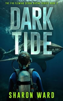 Dark Tide - The Fin Fleming Scuba Diving Mystery Series, #3